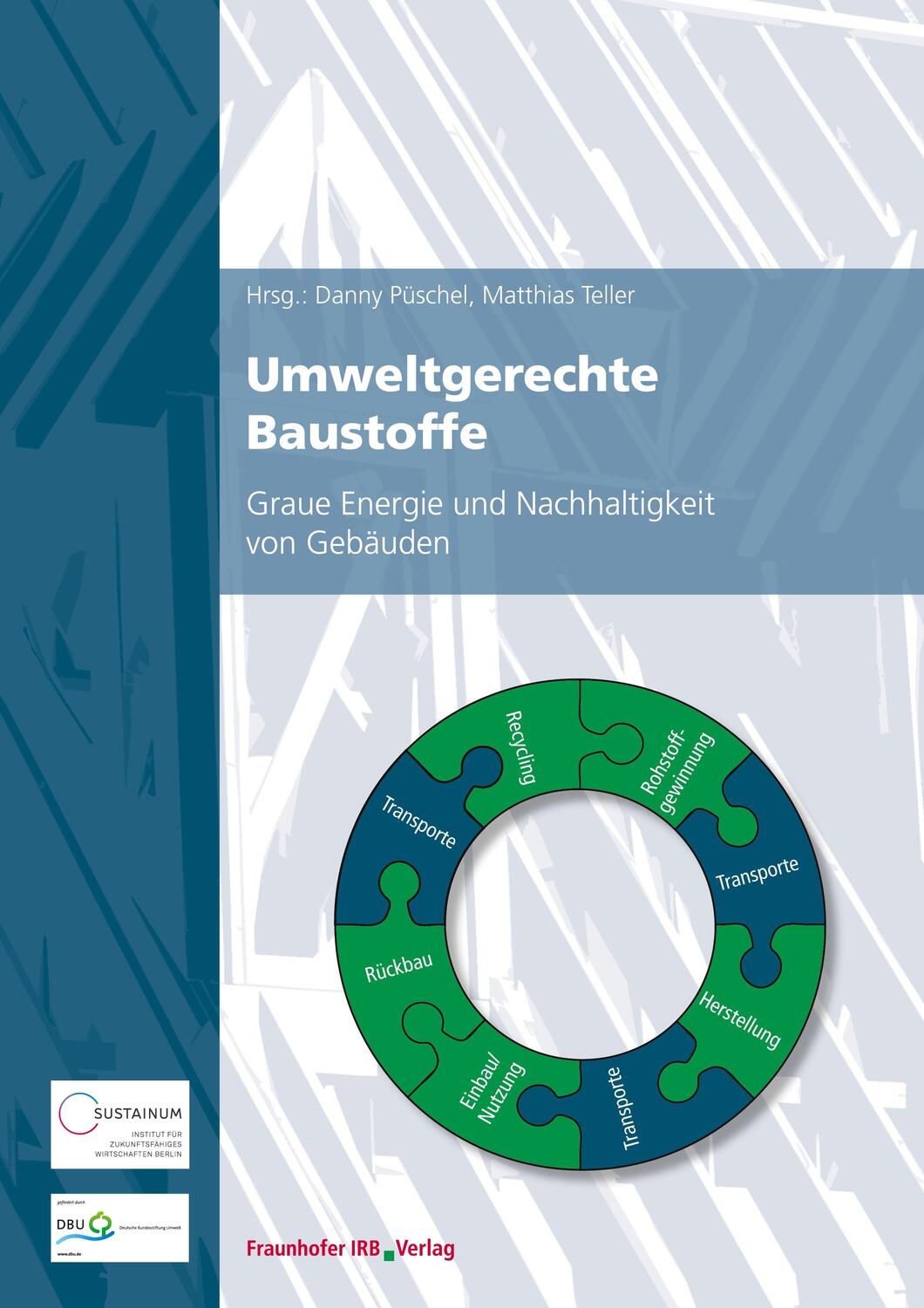 Cover: 9783816788355 | Umweltgerechte Baustoffe. | Danny Püschel (u. a.) | Taschenbuch | 2021