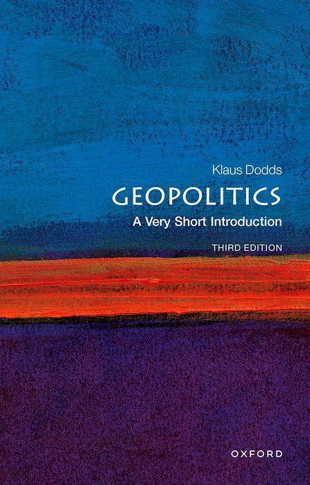 Cover: 9780198830764 | Geopolitics: A Very Short Introduction | Klaus Dodds | Taschenbuch