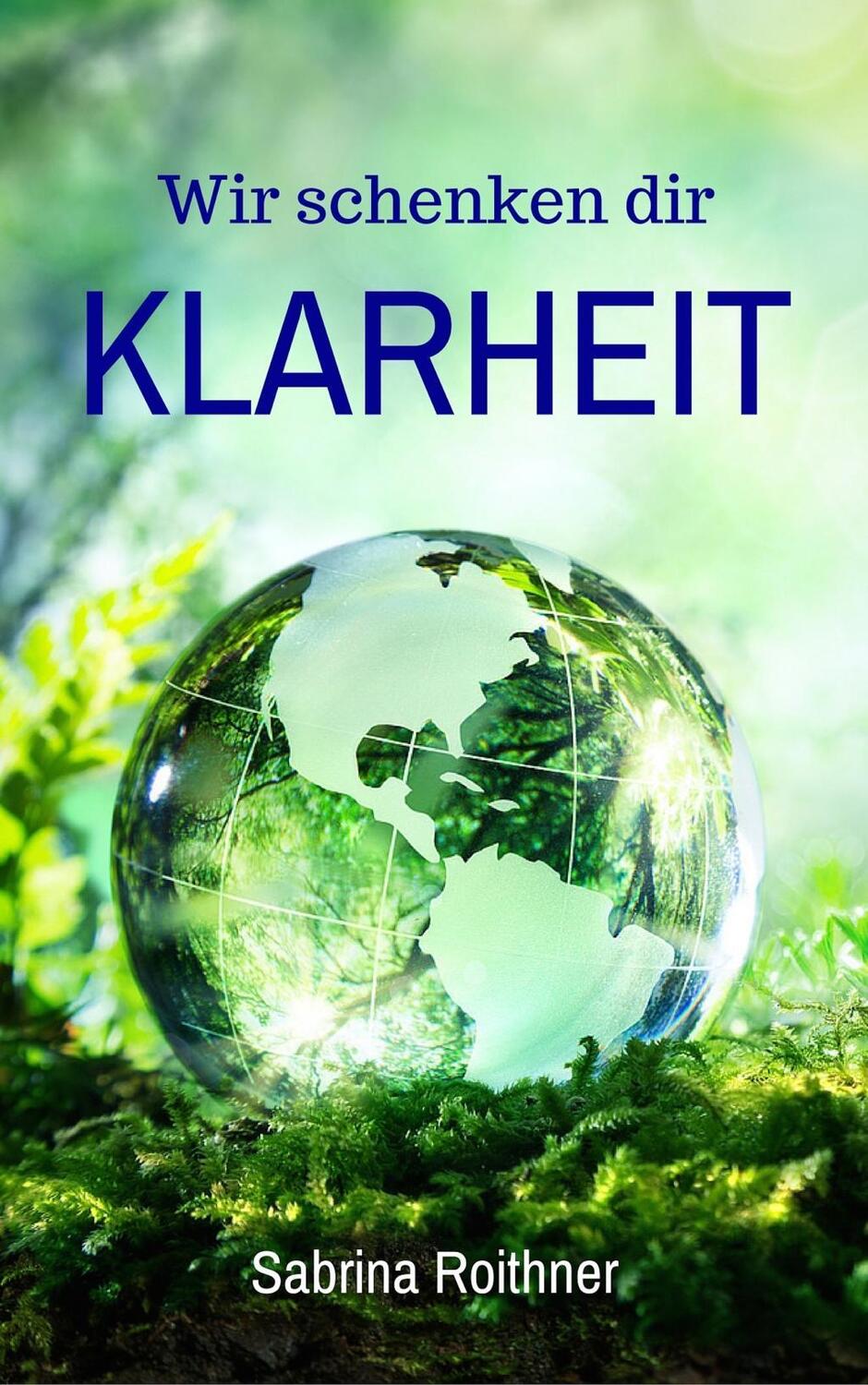Cover: 9783950393835 | Wir schenken dir Klarheit | Sabrina Roithner | Taschenbuch | Deutsch