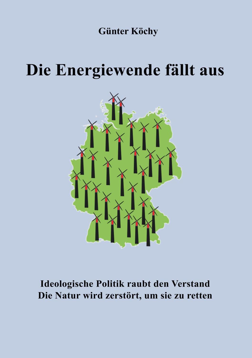 Cover: 9783744841146 | Die Energiewende fällt aus | Günter Köchy | Taschenbuch | Paperback