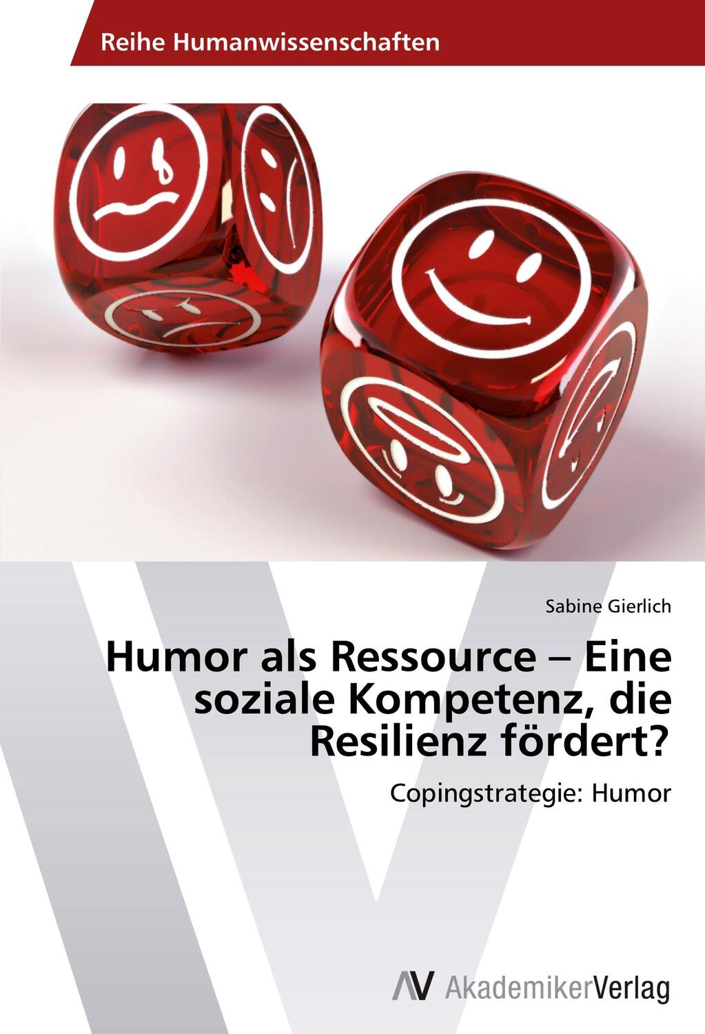 Cover: 9783639459821 | Humor als Ressource - Eine soziale Kompetenz, die Resilienz fördert?