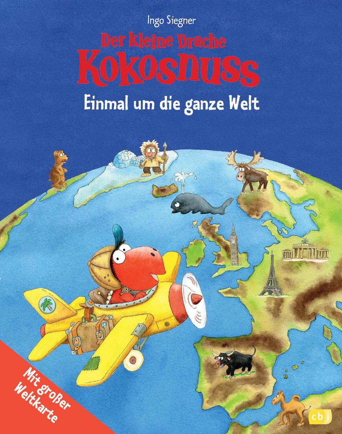 Cover: 9783570156391 | Der kleine Drache Kokosnuss - Einmal um die ganze Welt | Ingo Siegner