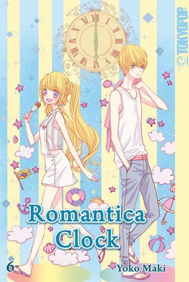 Cover: 9783842012974 | Romantica Clock. Bd.6 | Yoko Maki | Taschenbuch | 2015 | Tokyopop