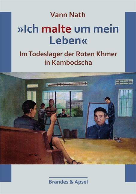 Cover: 9783955580001 | 'Ich malte um mein Leben' | Vann Nath | Taschenbuch | 160 S. | Deutsch