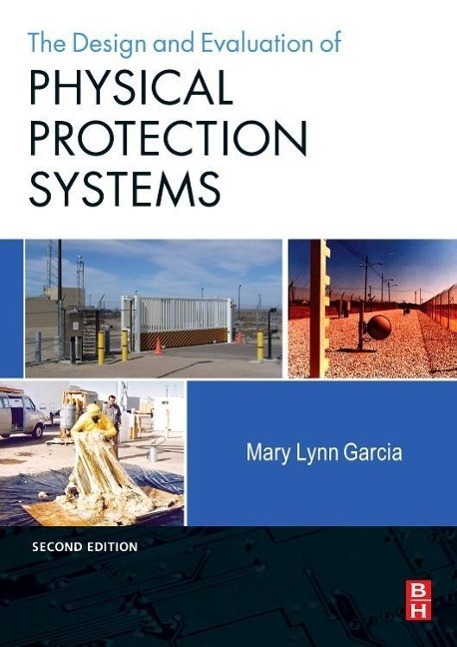 Cover: 9780750683524 | Design and Evaluation of Physical Protection Systems | Garcia | Buch