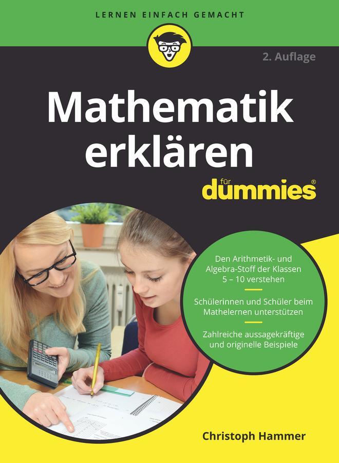 Cover: 9783527719808 | Mathematik erklären für Dummies | Christoph Hammer | Taschenbuch