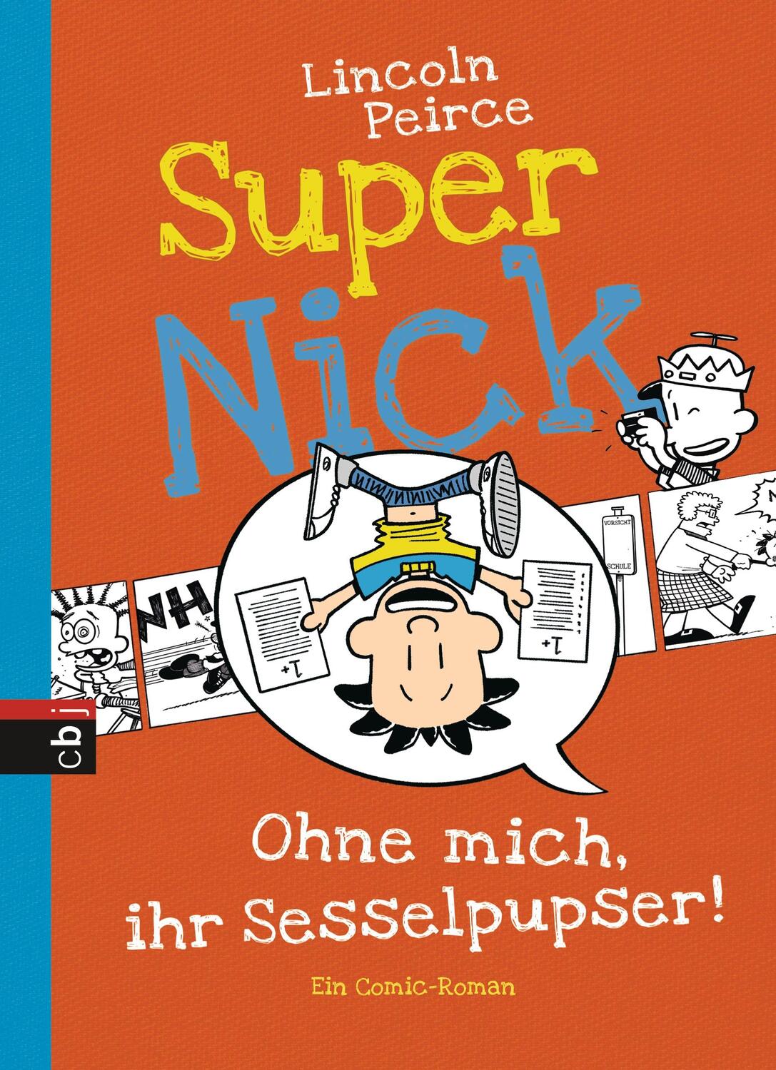 Cover: 9783570156810 | Super Nick 05 - Ohne mich, ihr Sesselpupser! | Ein Comic-Roman | Buch