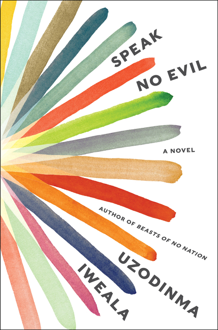 Cover: 9780061284922 | Speak No Evil | A Novel | Uzodinma Iweala | Buch | Englisch | 2018