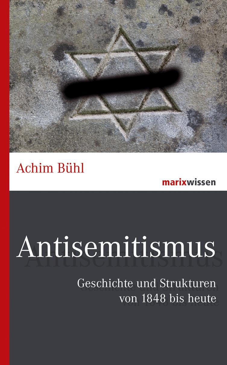 Cover: 9783737411462 | Antisemitismus | Geschichte und Strukturen von 1848 bis heute | Bühl