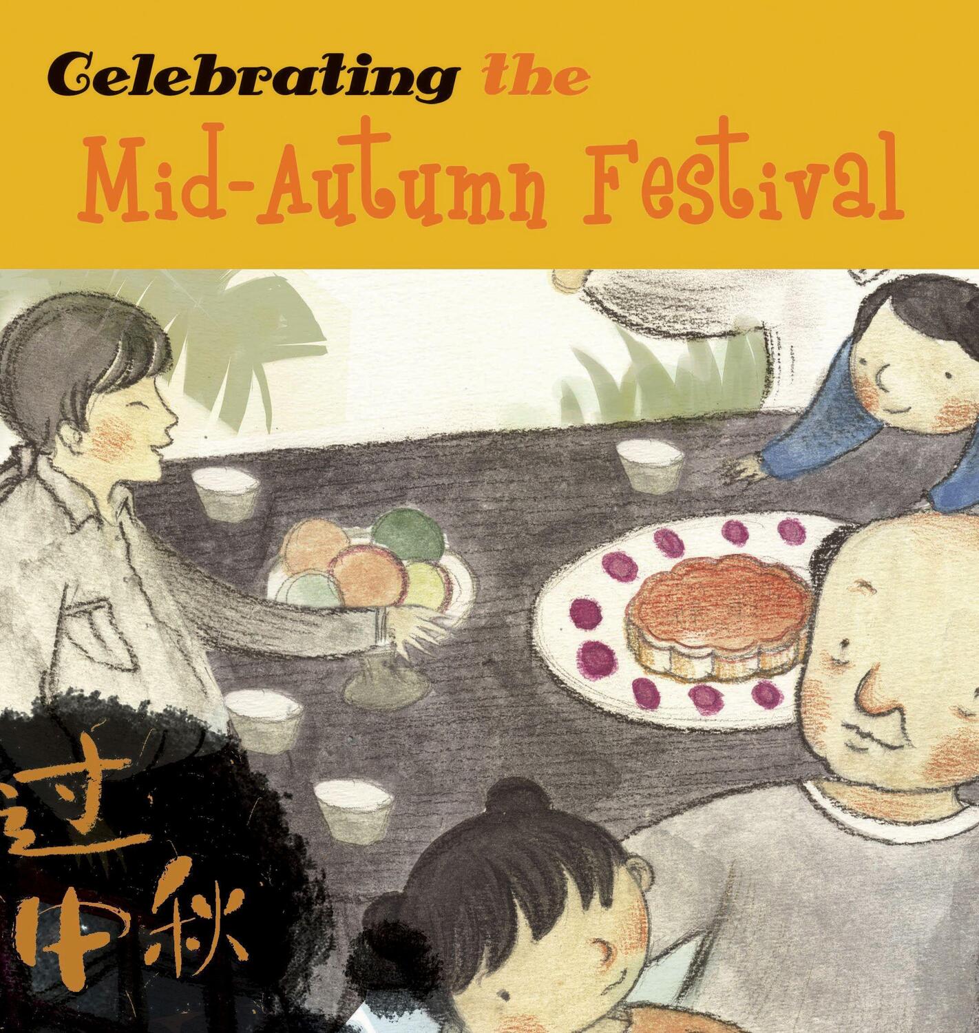 Cover: 9781602209695 | Celebrating the Mid-Autumn Festival | Chinese Festivals