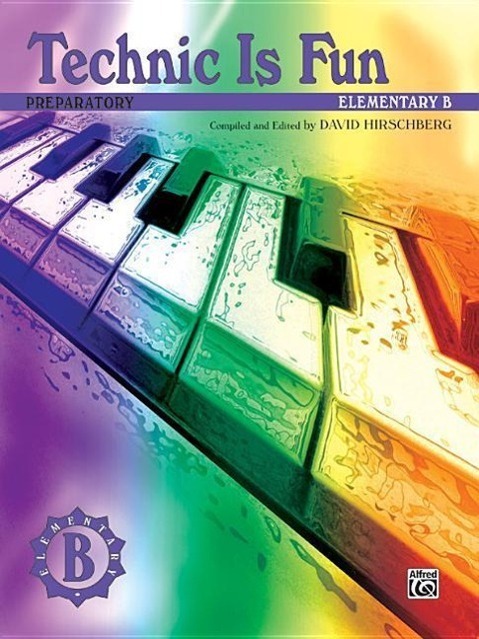 Cover: 9780769297071 | Technic Is Fun, Elementary B (Preparatory) | Alfred Music Publications