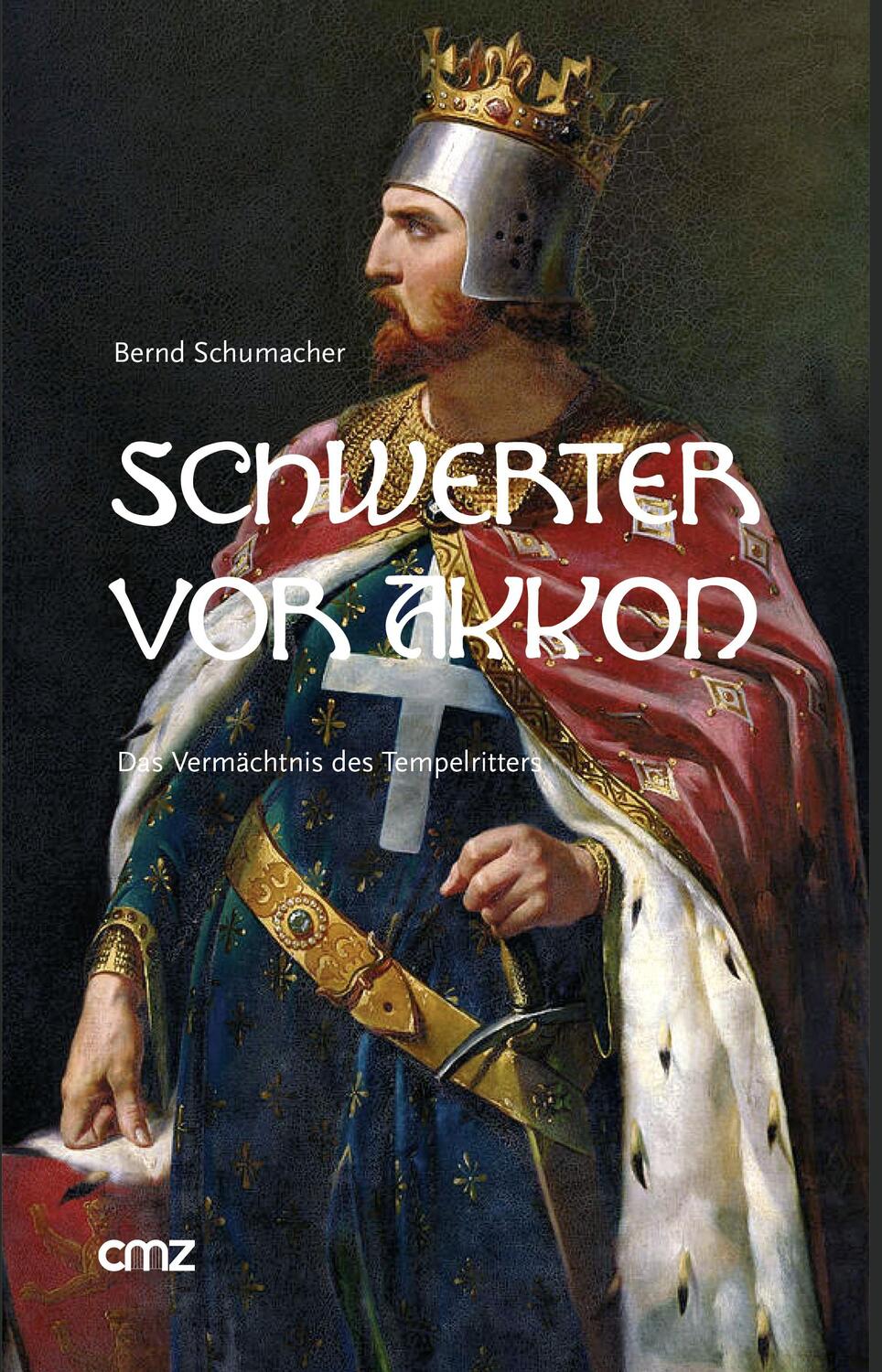 Cover: 9783870623661 | Schwerter vor Akkon | Das Vermächtnis des Templers. Roman | Schumacher