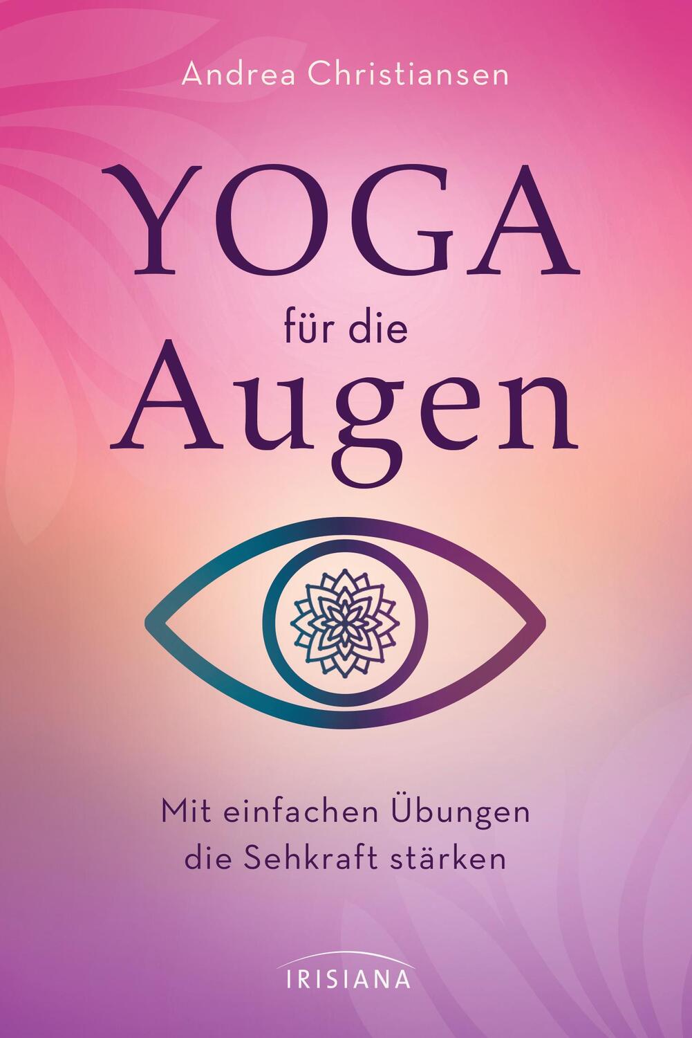 Cover: 9783424153545 | Yoga für die Augen | Mit einfachen Übungen die Sehkraft stärken | Buch
