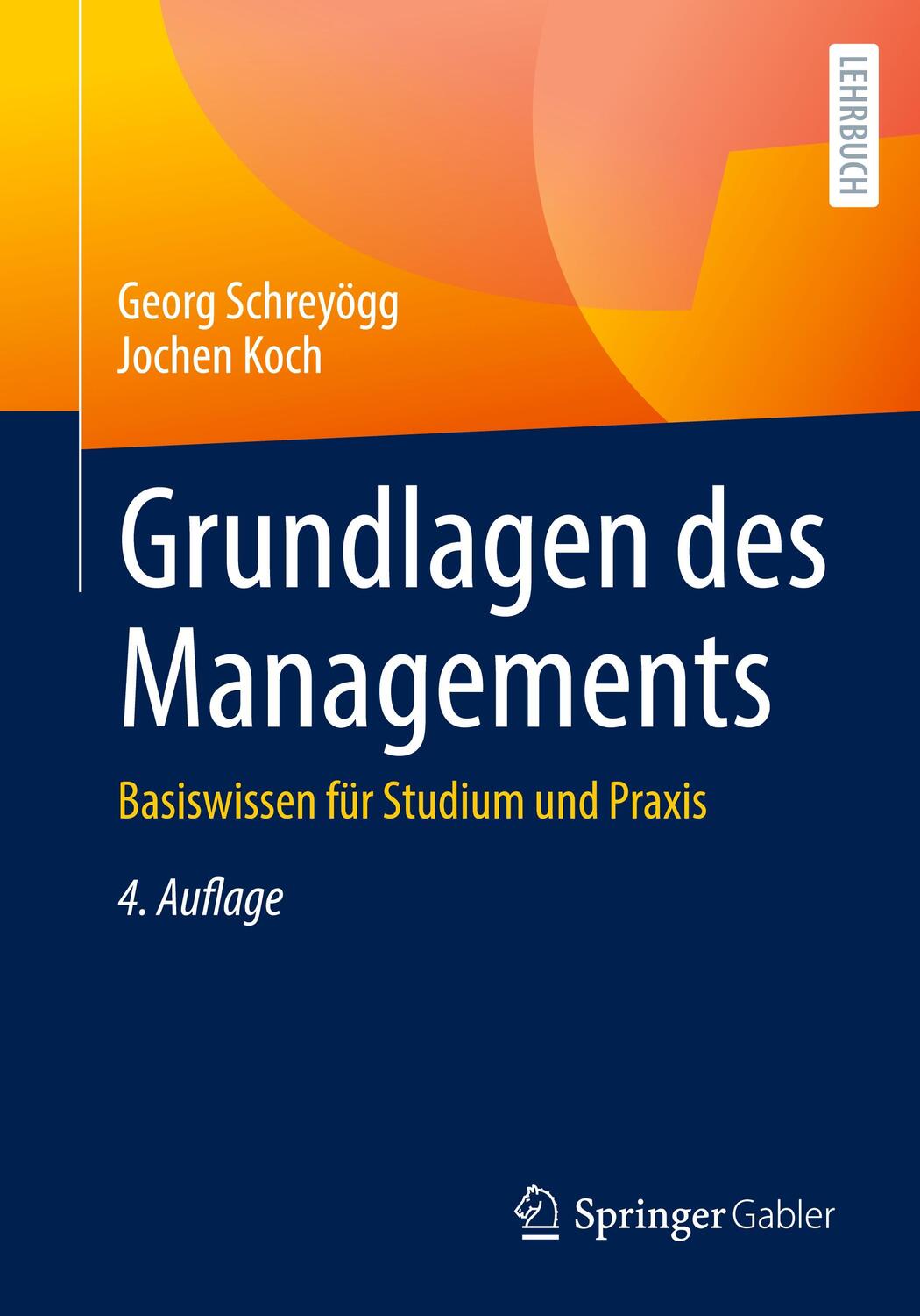 Cover: 9783658419172 | Grundlagen des Managements | Basiswissen für Studium und Praxis | Buch