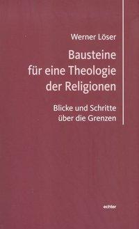 Cover: 9783429039660 | Bausteine für eine Theologie der Religionen | Werner Löser | Buch