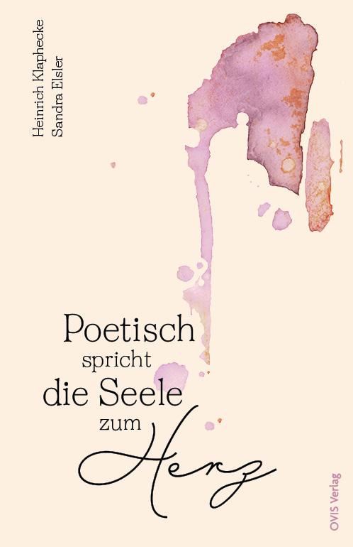 Cover: 9783910552104 | Poetisch spricht die Seele zum Herz | Sandra Elsler | Buch | 112 S.