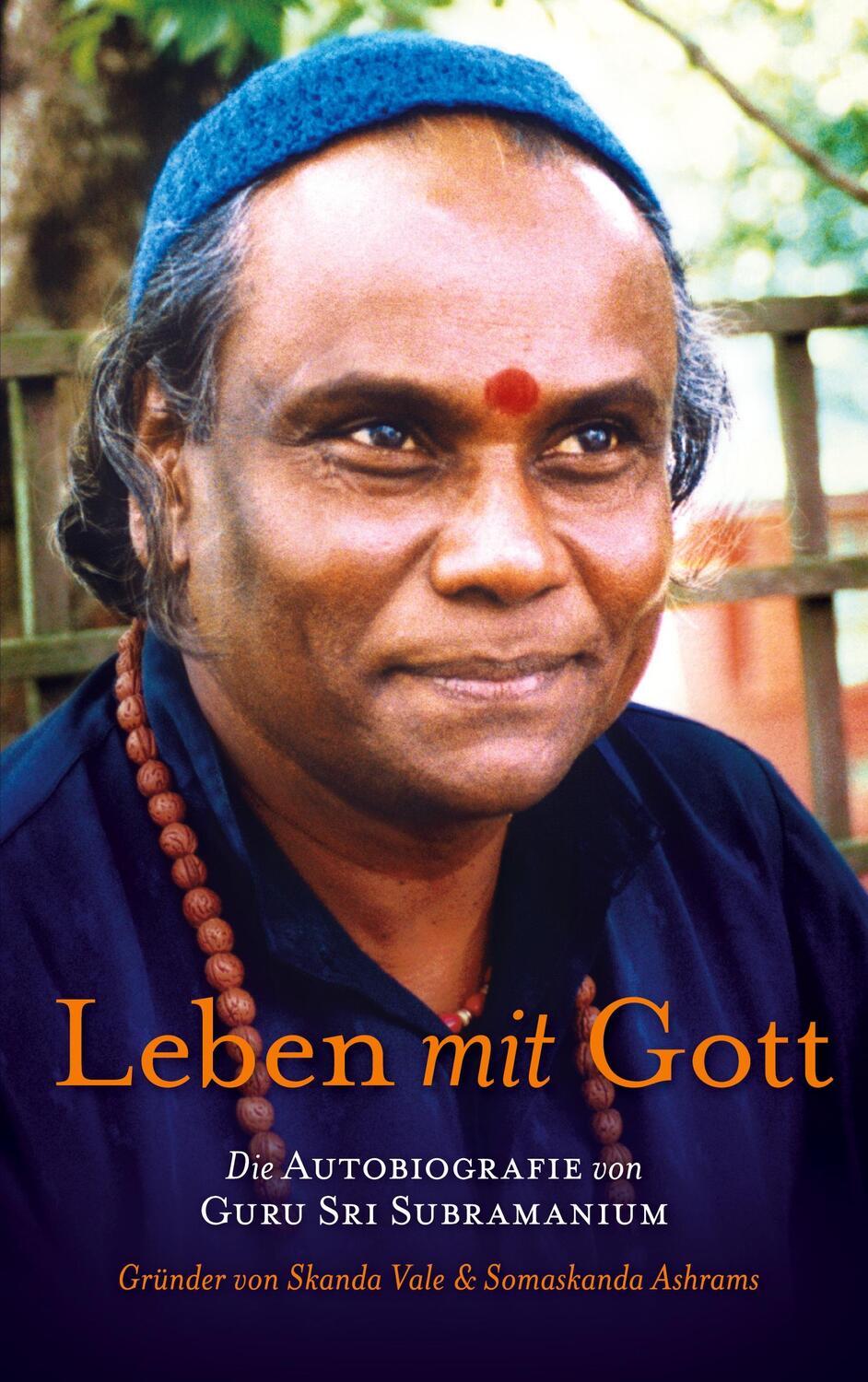 Cover: 9783753408491 | Leben mit Gott | Die Autobiografie von Guru Sri Subramanium | Buch