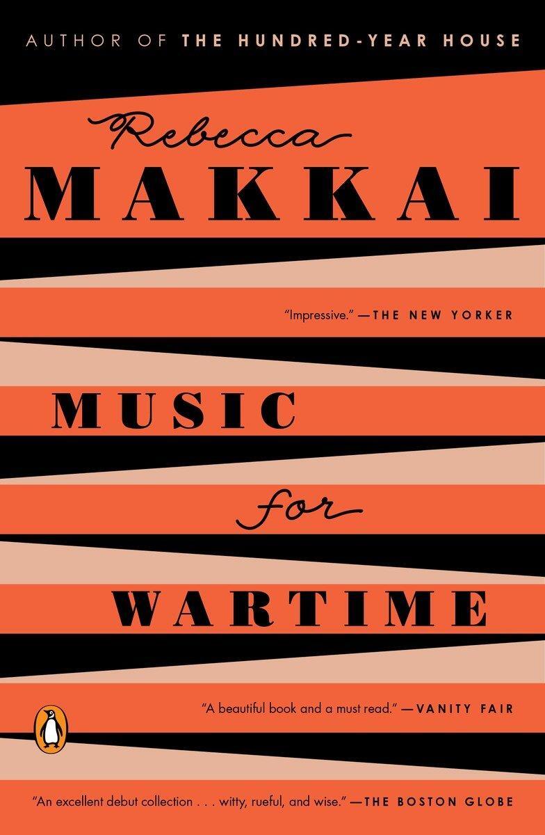 Cover: 9780143109235 | Music for Wartime | Stories | Rebecca Makkai | Taschenbuch | Englisch