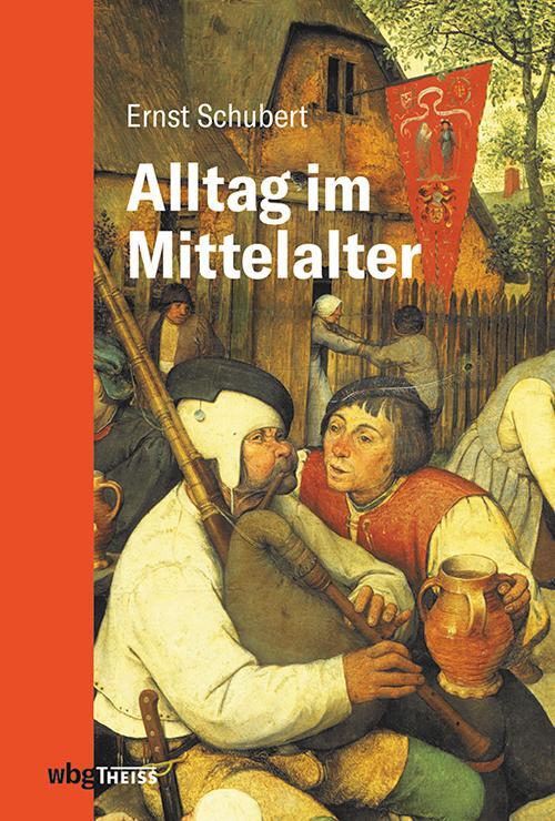 Cover: 9783806244380 | Alltag im Mittelalter | Regine Schubert | Buch | 600 S. | Deutsch