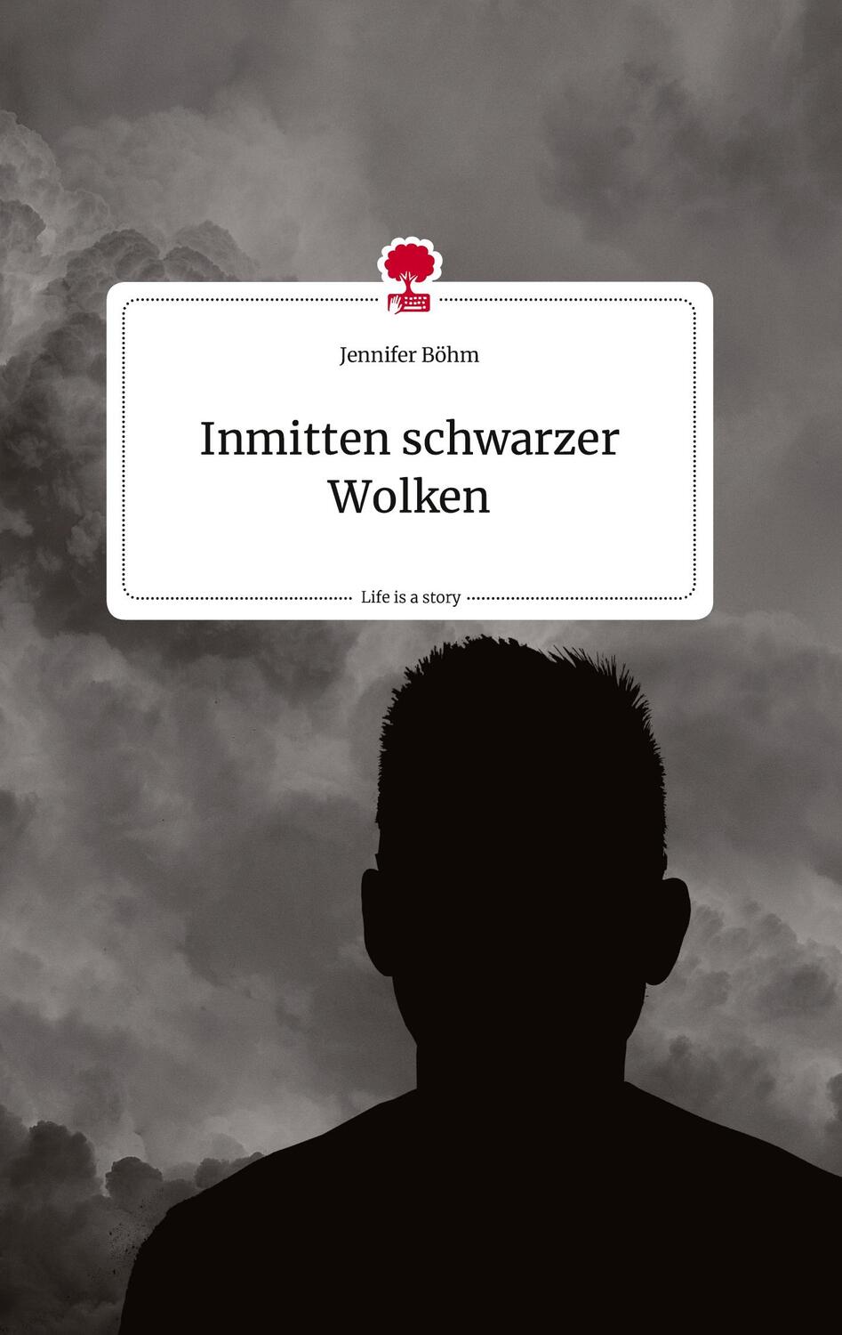 Cover: 9783710821776 | Inmitten schwarzer Wolken. Life is a Story - story.one | Jennifer Böhm