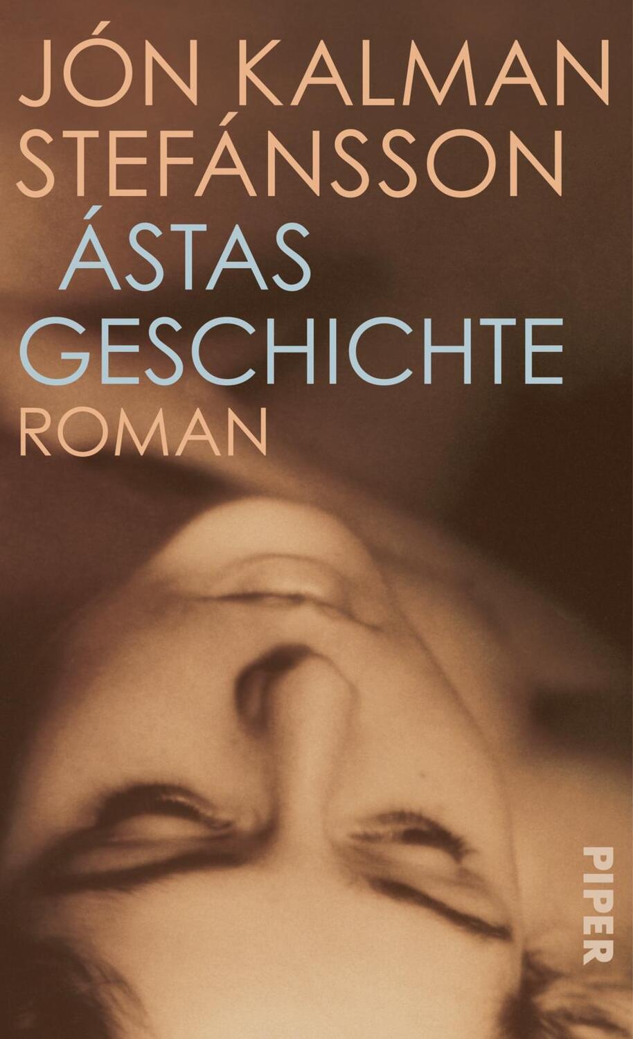 Cover: 9783492059374 | Ástas Geschichte | Roman | Jón Kalman Stefánsson | Buch | 464 S.