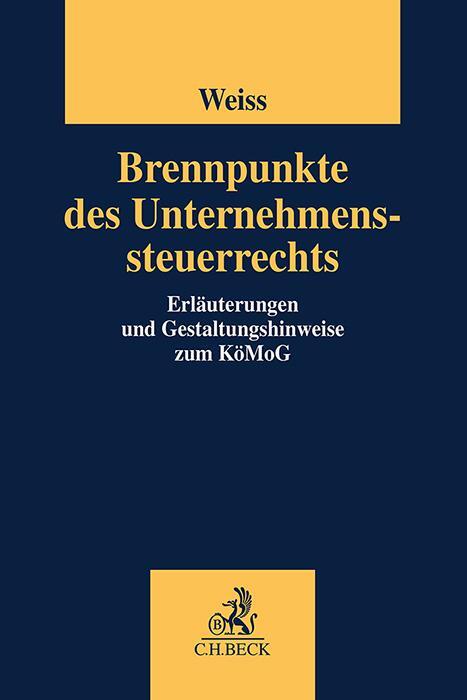 Cover: 9783406785351 | Brennpunkte des Unternehmenssteuerrechts | Martin Weiss | Taschenbuch