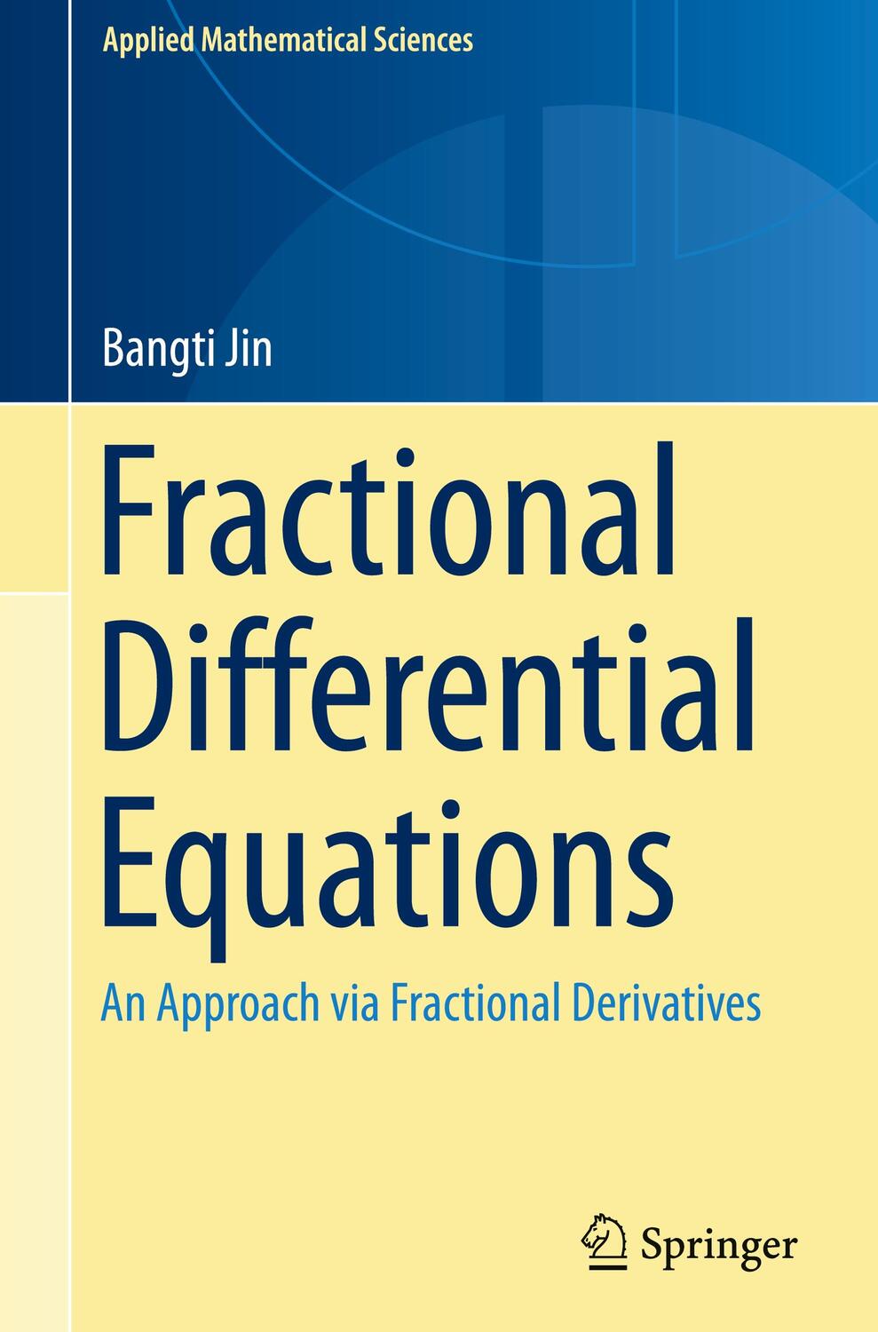 Cover: 9783030760427 | Fractional Differential Equations | Bangti Jin | Buch | Englisch