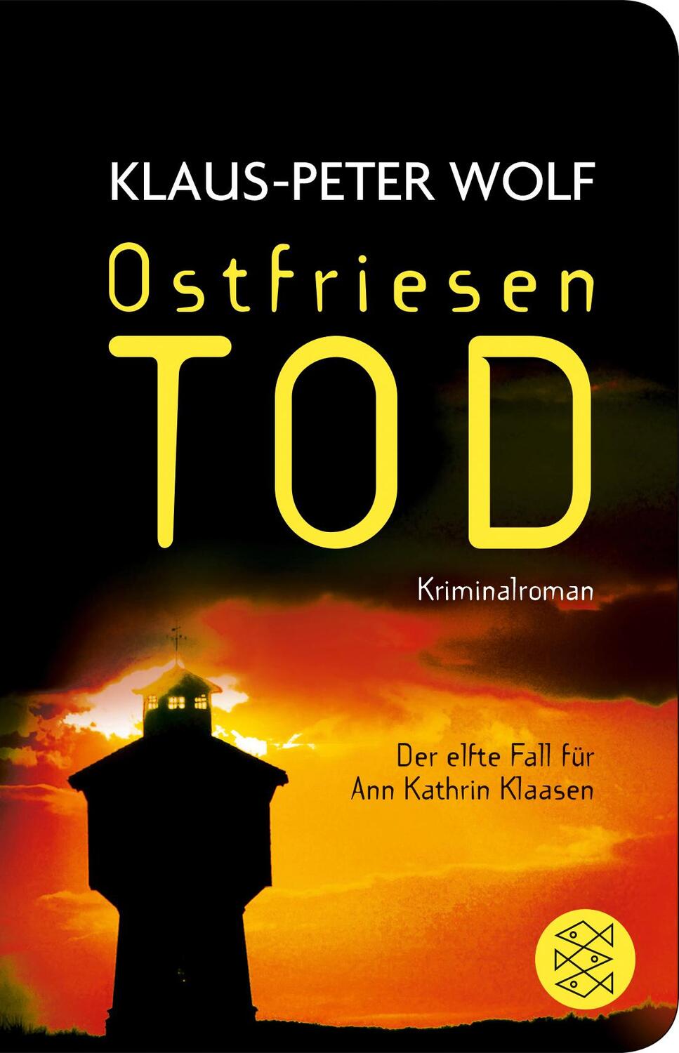Cover: 9783596522200 | Ostfriesentod | Der elfte Fall für Ann Kathrin Klaasen | Wolf | Buch