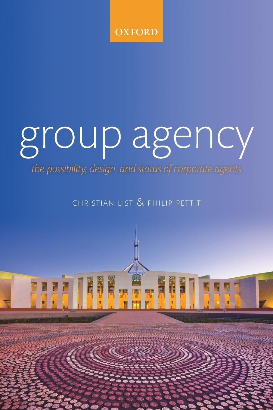 Cover: 9780199679676 | Group Agency | The Possibility, Design, and Status of Corporate Agents