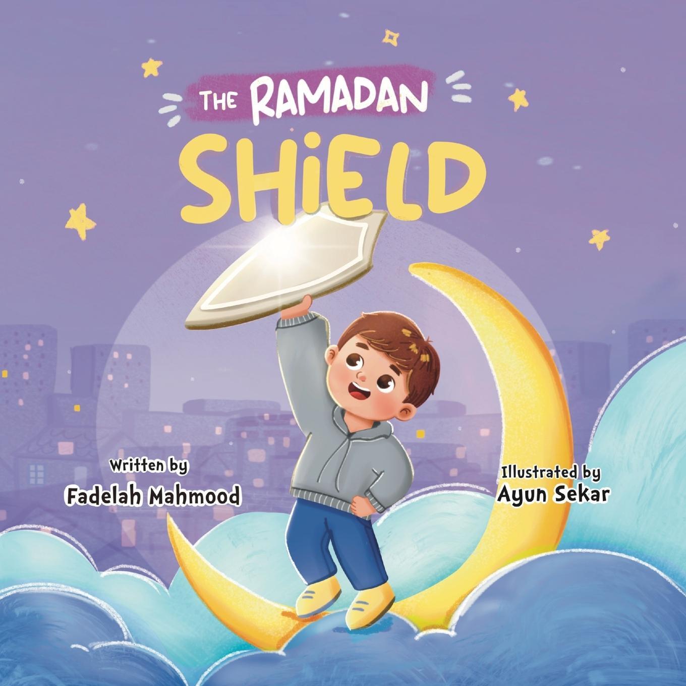 Cover: 9781739600525 | The Ramadan shield | Fadelah Mahmood | Taschenbuch | Paperback | 2023
