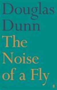 Cover: 9780571333820 | The Noise of a Fly | Douglas Dunn | Taschenbuch | Englisch | 2019