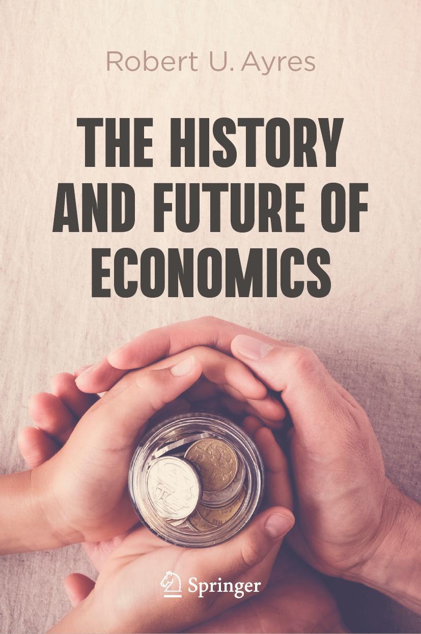 Cover: 9783031262074 | The History and Future of Economics | Robert U. Ayres | Buch | x