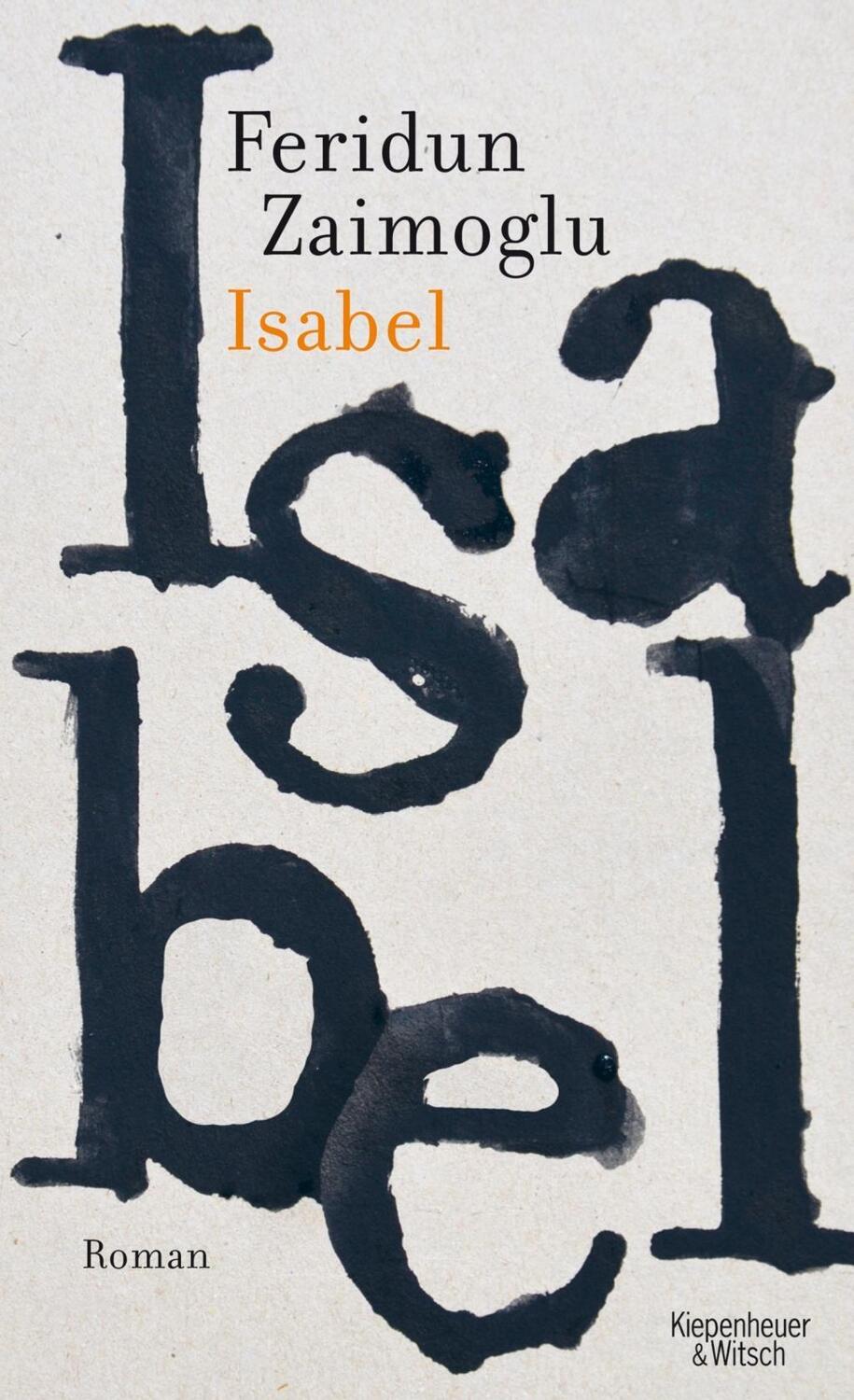 Cover: 9783462046076 | Isabel | Roman | Feridun Zaimoglu | Buch | 240 S. | Deutsch | 2014
