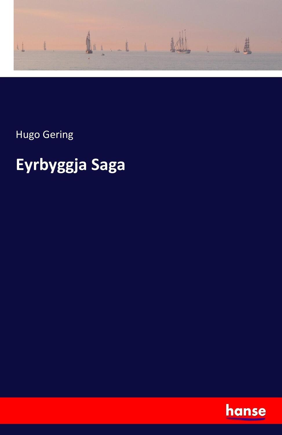 Cover: 9783742802330 | Eyrbyggja Saga | Hugo Gering | Taschenbuch | Paperback | 296 S. | 2016