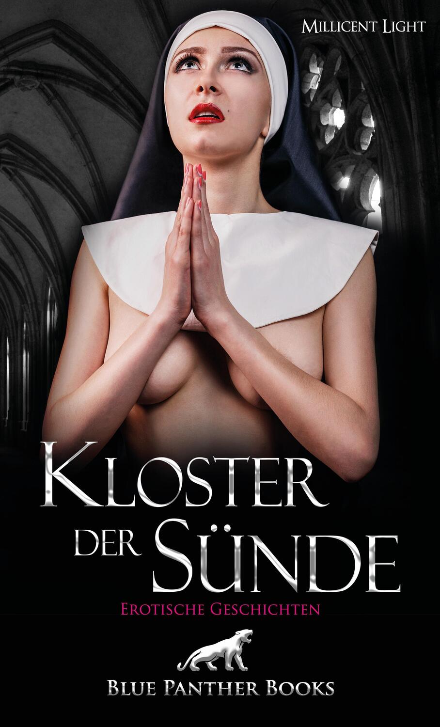 Cover: 9783966419994 | Kloster der Sünde Erotischer Roman | Millicent Light | Taschenbuch