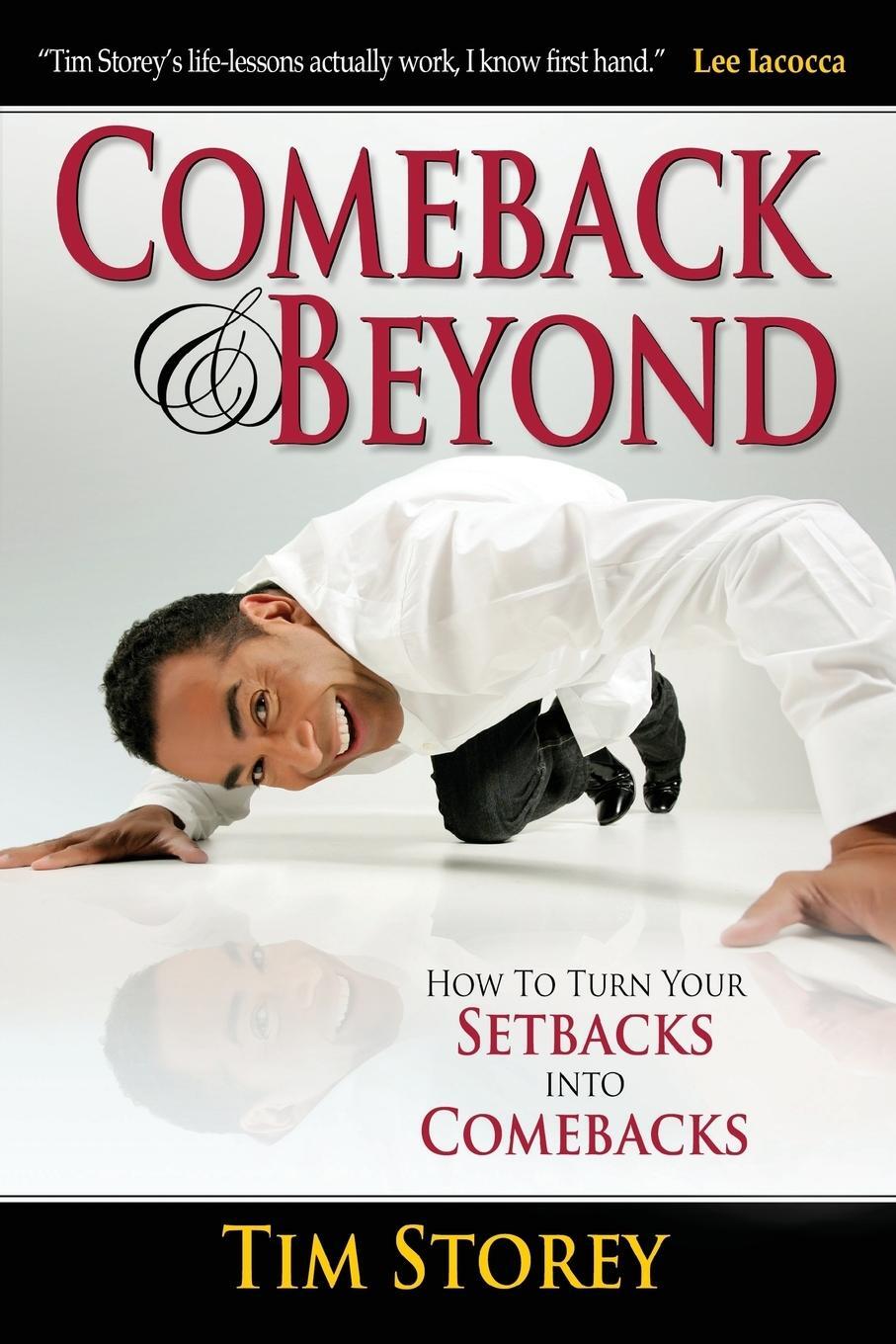 Cover: 9781680310429 | Comeback &amp; Beyond | How to Turn Your Setbacks Into Comebacks | Storey
