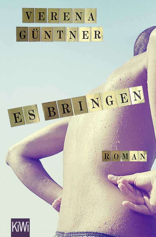 Cover: 9783462048476 | Es bringen | Roman | Verena Güntner | Taschenbuch | 256 S. | Deutsch