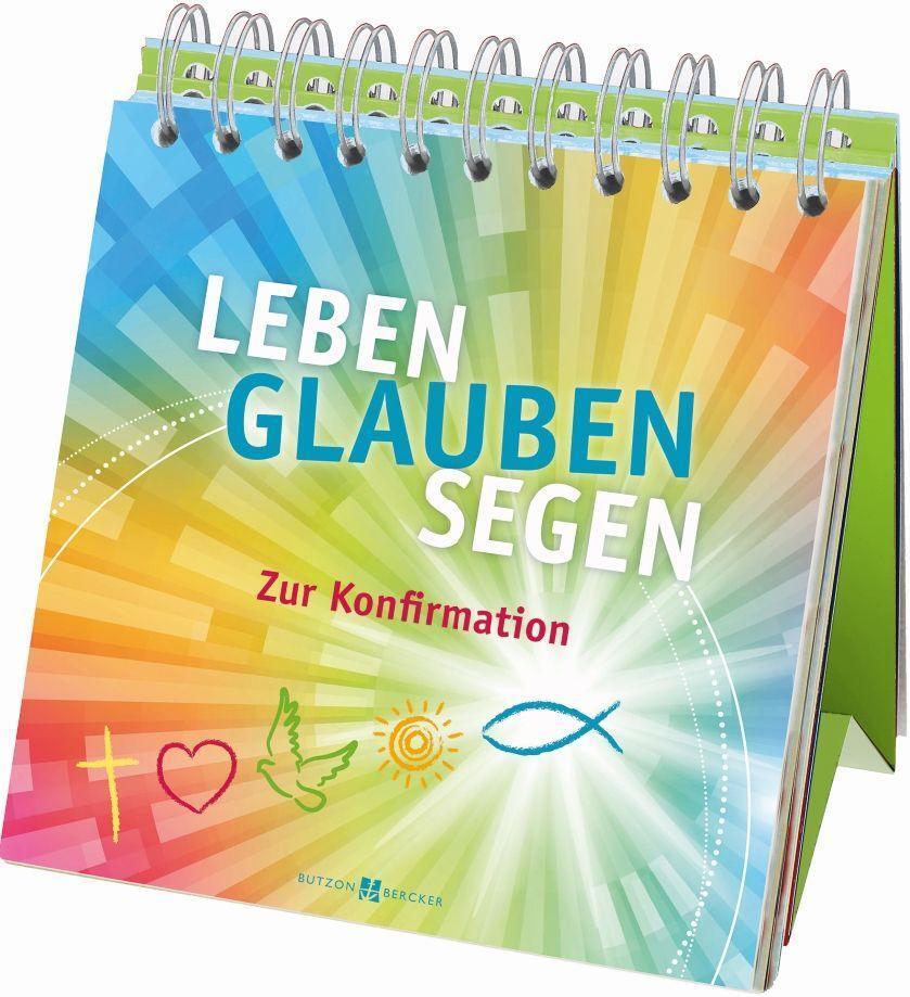 Cover: 9783766623331 | Leben Glauben Segen | Zur Konfirmation, Aufstellbuch 15 x 16,5 cm