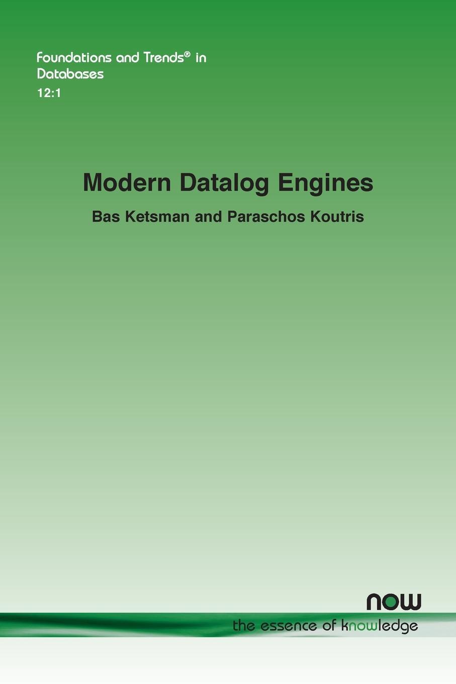 Cover: 9781638280422 | Modern Datalog Engines | Paraschos Koutris | Taschenbuch | Paperback
