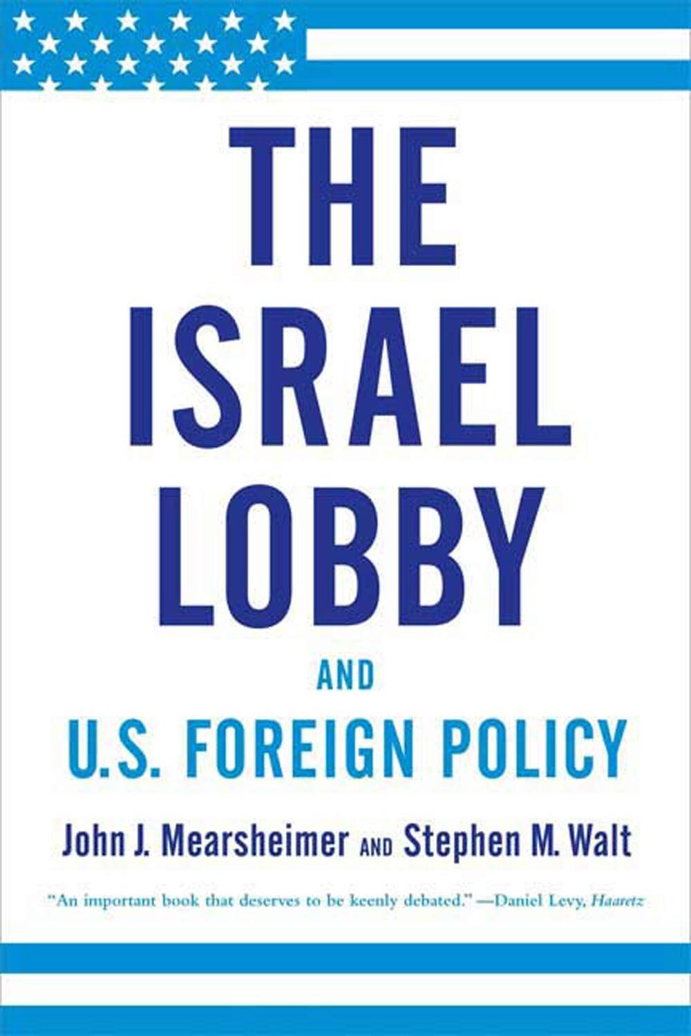 Cover: 9780374531508 | The Israel Lobby and U.S. Foreign Policy | John J Mearsheimer (u. a.)