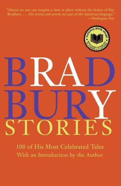 Cover: 9780060544881 | Bradbury Stories | 100 of His Most Celebrated Tales | Ray Bradbury