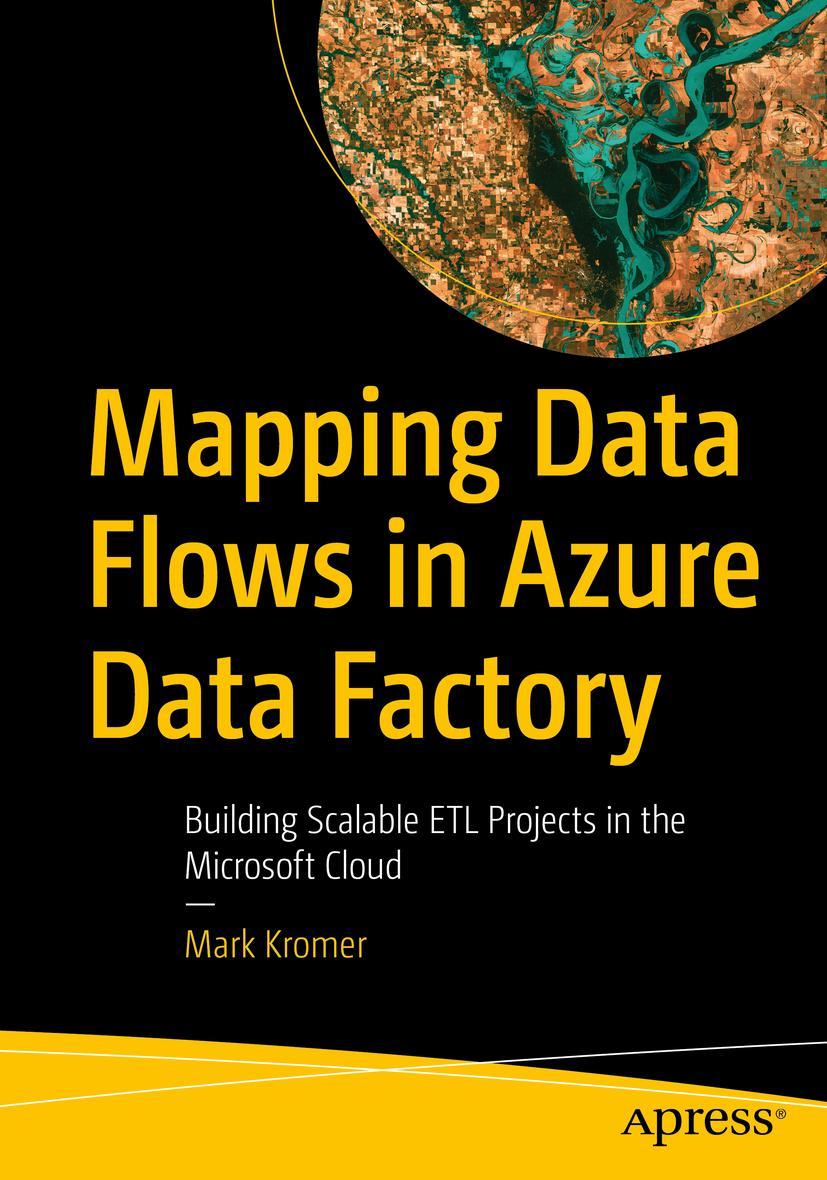 Cover: 9781484286111 | Mapping Data Flows in Azure Data Factory | Mark Kromer | Taschenbuch