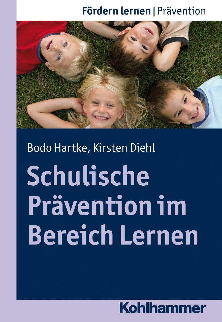 Cover: 9783170219779 | Schulische Prävention im Bereich Lernen | Bodo Hartke (u. a.) | Buch