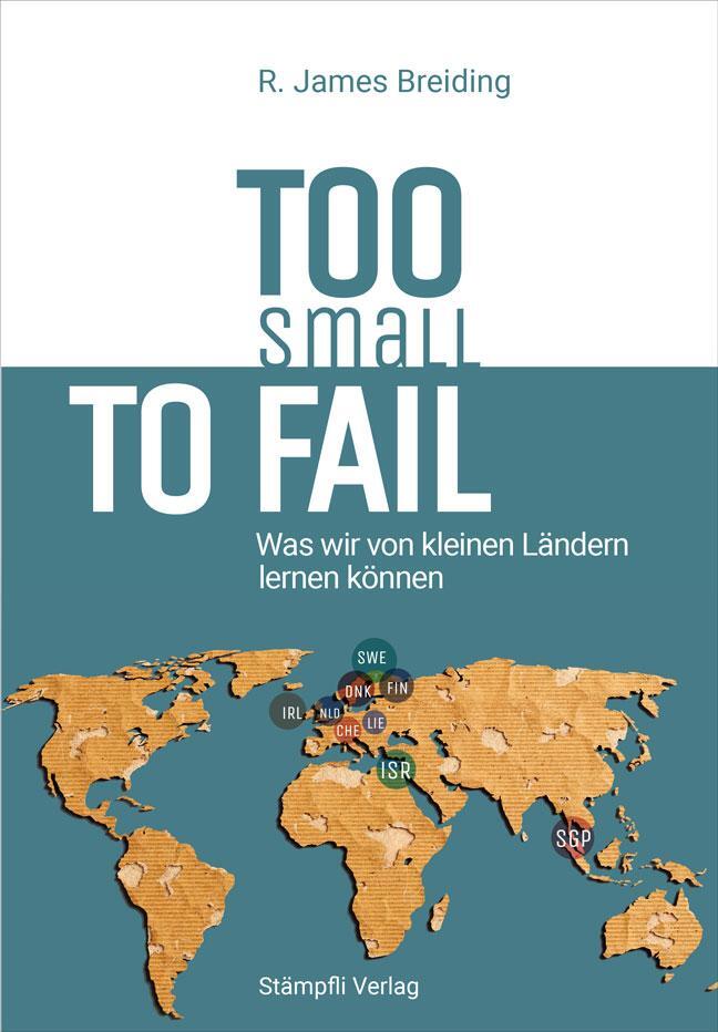 Cover: 9783727260957 | Too Small to Fail | Was wir von kleinen Ländern lernen können | Buch