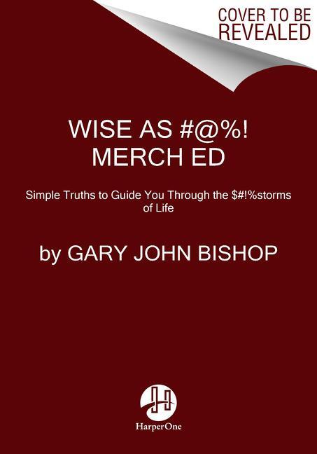 Cover: 9780063055834 | Wise as Fu*k | Gary John Bishop | Taschenbuch | Trade PB | Englisch