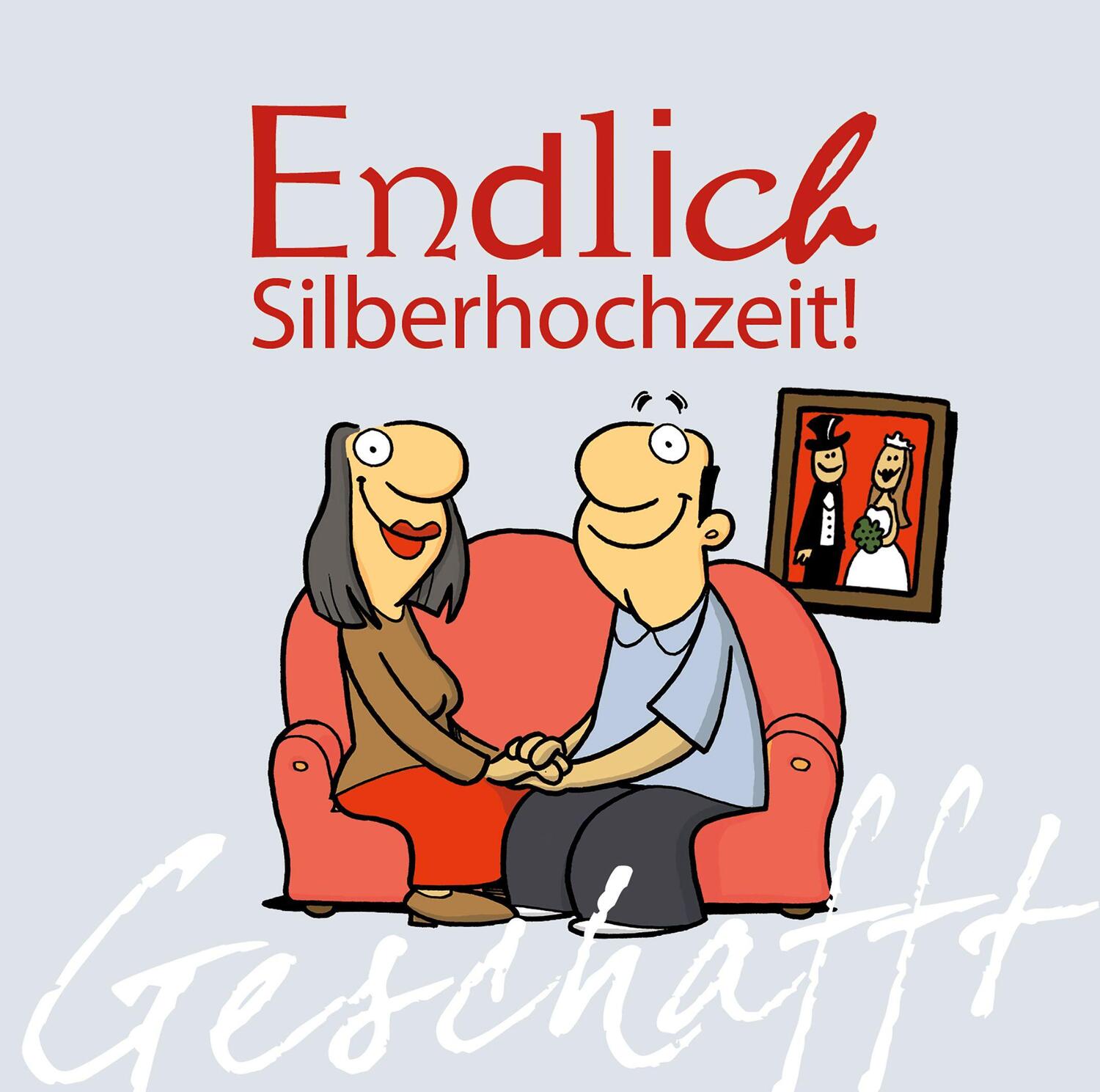 Cover: 9783830342816 | Geschafft: Endlich Silberhochzeit! | Michael Kernbach | Buch | 48 S.