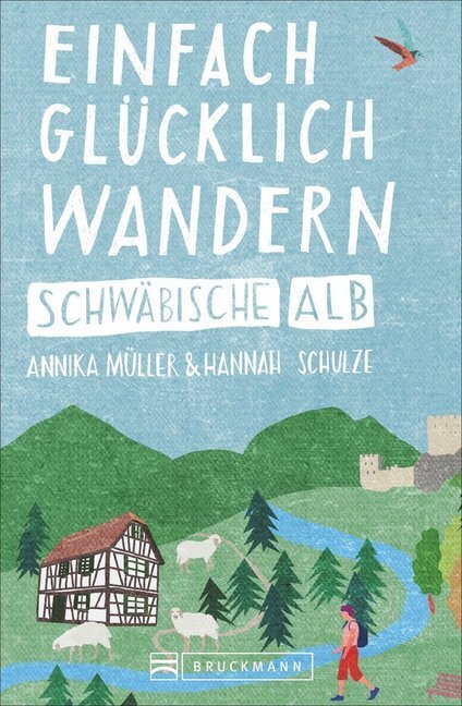 Cover: 9783734318276 | Einfach glücklich wandern - Schwäbische Alb | Annika Müller (u. a.)