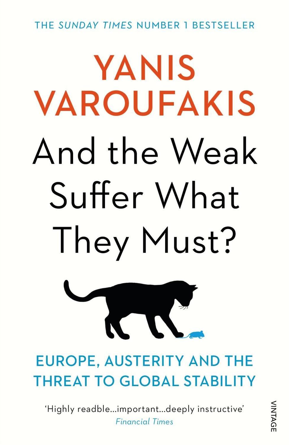 Cover: 9781784704117 | And the Weak Suffer What They Must? | Yanis Varoufakis | Taschenbuch