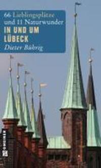 Cover: 9783839211540 | In und um Lübeck | Dieter Bührig | Taschenbuch | Deutsch | 2011
