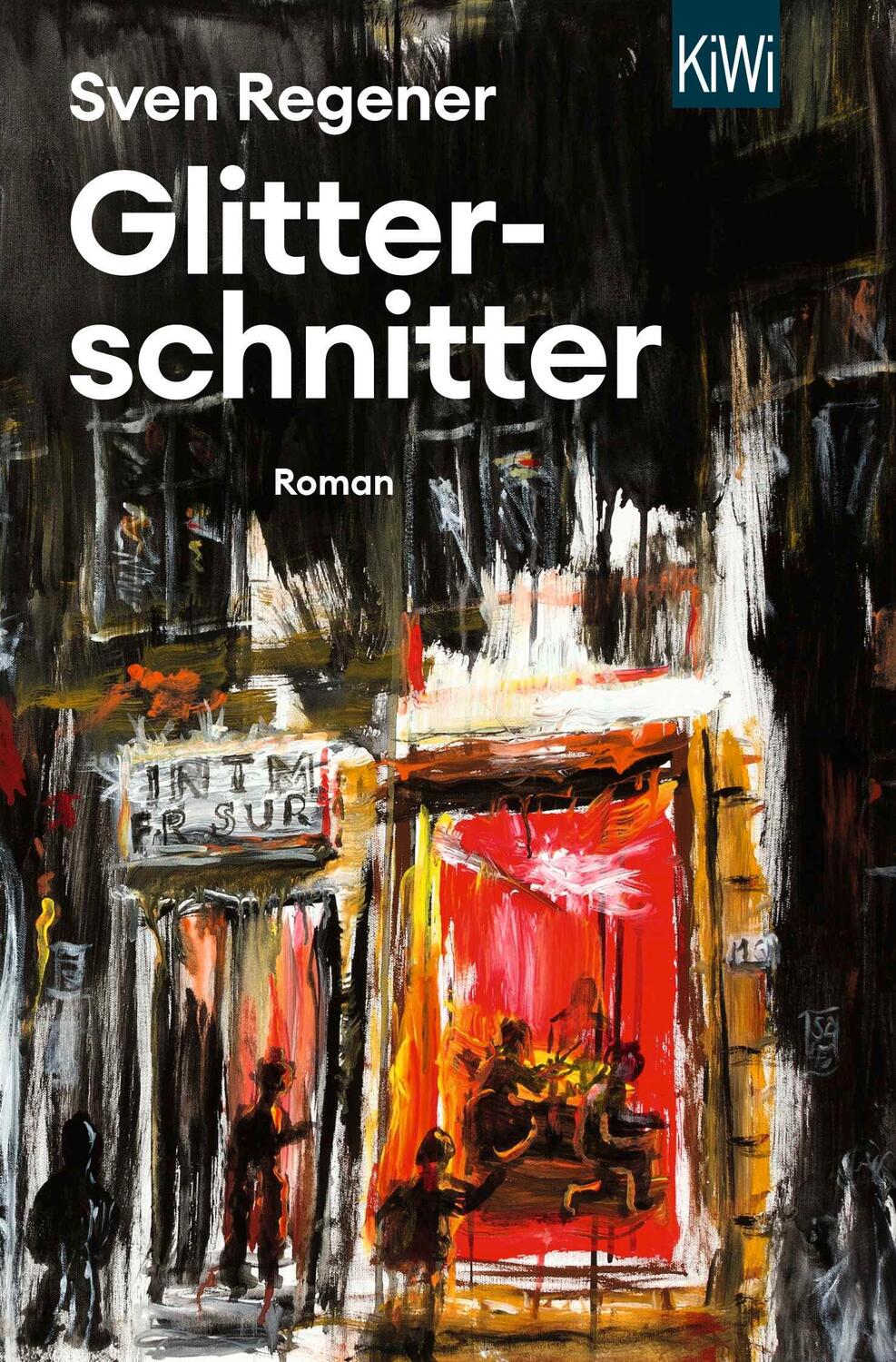 Cover: 9783462004458 | Glitterschnitter | Roman | Sven Regener | Taschenbuch | 471 S. | 2023